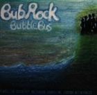 バブルバス / BubRock [CD]