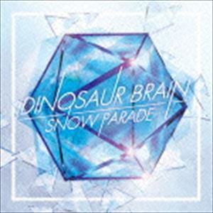 DINOSAUR BRAIN / SNOW PARADE（通常盤） [CD]