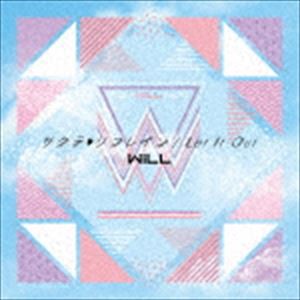 WiLL / サクラリフレイン／Let It Out（通常盤） [CD]