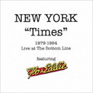 フロー＆エディ / NEW YORK ”TIMES” 1979-1994： LIVE AT THE BOTTOM LINE [CD]