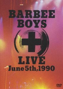 バービーボーイズ／BARBEE BOYS LIVE June 5th，1990 [DVD]