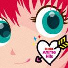 クライマックス アニメ・ヒッツ [CD]