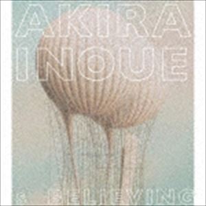 Believing （Works of Akira Inoue）（Blu-specCD2） [CD]