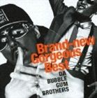 バブルガム・ブラザーズ / Brand-new Gorgeous Best [CD]