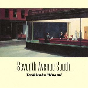 南佳孝 / SEVENTH AVENUE SOUTH（完全生産限定盤） [レコード 12inch]