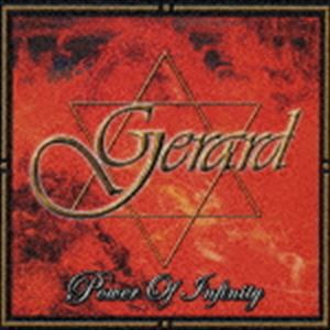 GERARD / パワー・オヴ・インフィニティ [CD]