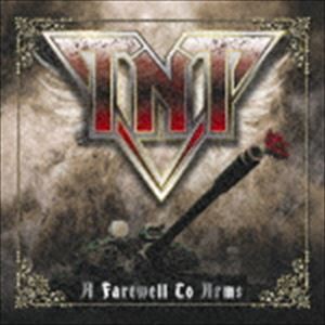 TNT / フェアウェル・トゥ・アームズ [CD]