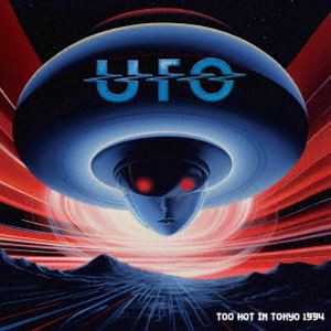 UFO / トゥー・ホット・イン・トーキョー 1994 [CD]