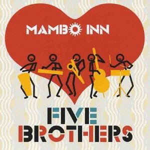 MAMBO INN / FIVE BROTHERS [CD]