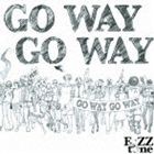 FoZZtone / GO WAY GO WAY [CD]
