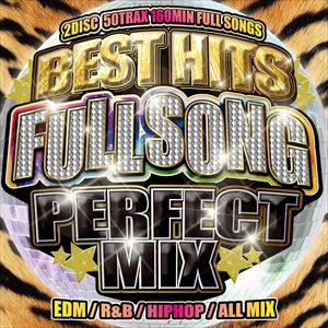 (オムニバス) BEST HITS FULL SONG PERFECT MIX ver 2015 [CD]