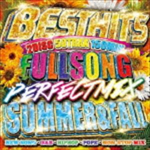 (オムニバス) BEST HITS FULLSONG PERFECT MIX -SUMMER SPECIAL MIX- [CD]