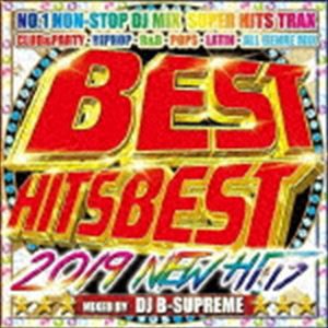 DJ B-SUPREME / BEST HITS BEST -2019 NEW HITS- [CD]