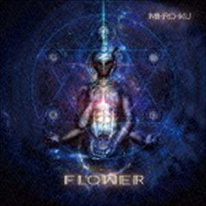 MI-RO-KU / FLOWER [CD]