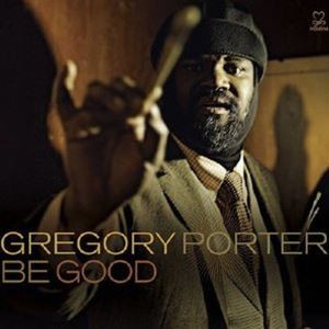 Gregory Porter / BE GOOD [CD]