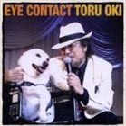 大木トオル / EYE CONTACT〜名犬チロリに捧ぐ〜 [CD]