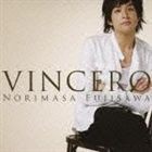 藤澤ノリマサ / VINCERO [CD]