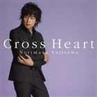 藤澤ノリマサ / Cross Heart [CD]