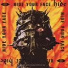 hide / HIDE YOUR FACE [CD]