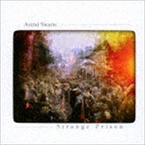 アストラル・スワンズ / Strange Prison [CD]