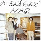 NRQ / のーまんずらんど [CD]