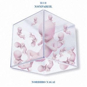 Norihiro Nagai / 第II章〜NONPAREIL〜 [CD]