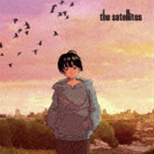 the satellites / 二〇二〇年十三月ヨリ [CD]
