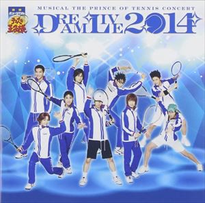 ミュージカル テニスの王子様 DREAM LIVE 2014 [CD]
