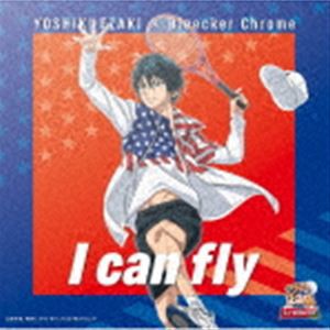 YOSHIKI EZAKI × Bleecker Chrome / I can fly（初回仕様限定盤／TYPE-A／CD＋Blu-ray） [CD]