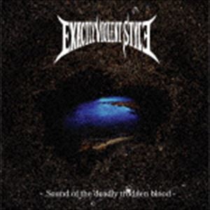 EXACTLY VIOLENT STYLE / Sound of the deadly trodden blood [CD]