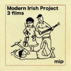 Modern Irish Project / 3 films [CD]
