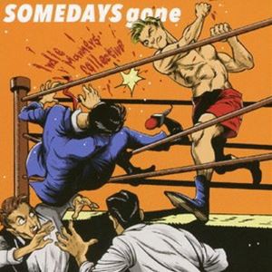 Someday’s Gone / INDIE MANNERS COLLECTIVE [CD]