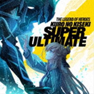 (ゲーム・ミュージック) 英雄伝説 黎の軌跡 SUPER ULTIMATE [CD]