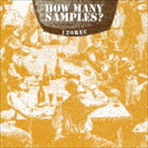 120REC / How Many Samples? [CD]