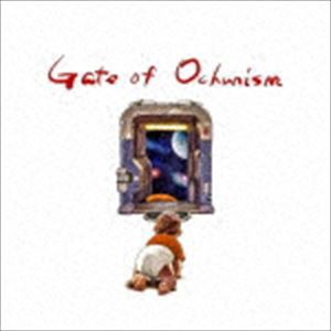 Ochunism / Gate of Ochunism [CD]