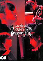 GARNET CROW live scope 2004〜君という光〜 [DVD]