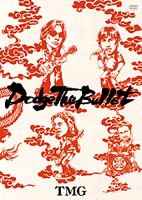 TAK MATSUMOTO GROUP／Dodge The Bullet 〜LIVE 2004〜 [DVD]