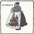 ファット・マットレス / FAT MATTRESS II [CD]