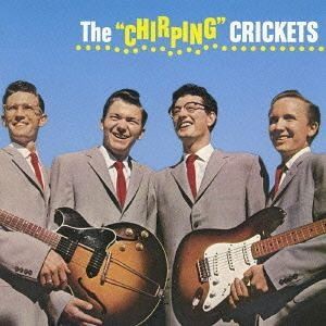 バディ・ホリー＆ザ・クリケッツ / THE ”CHIRPING” CRICKETS ＋ BUDDY HOLLY ＋11 [CD]