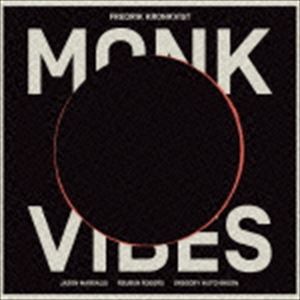 フレドリク・クロンクヴィスト（as） / モンク・ヴァイブス [CD]