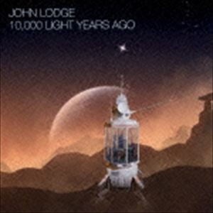 ジョン・ロッジ / 10，000 LIGHT YEARS AGO [CD]