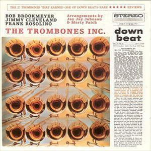 Bob Brookmeyer／Jimmy Cleveland ＆ Frank Rosolino / THE TROMBONES INC. [CD]