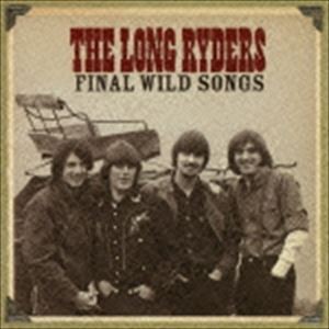 ザ・ロング・ライダース / FINAL WILD SONGS （4CD BOXSET） [CD]