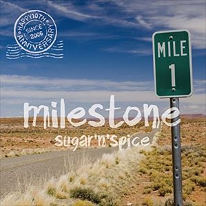 sugar’N’spice / Milestone [CD]