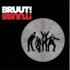 ブルート! / BRUUT! [CD]