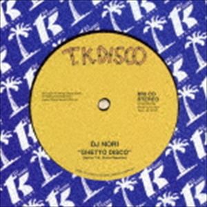 DJ NORI / Ghetto Disco -Nori’s T.K. Disco Session- [CD]