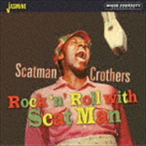 スキャットマン・クローザース / 『ロックンロール・ウィズ・スキャット・マン』アンド・モア [CD]