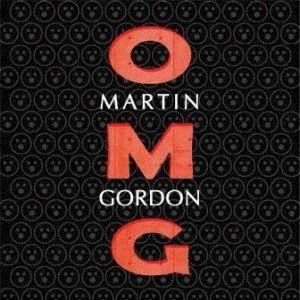 マーティン・ゴードン / OMG! [CD]