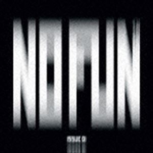 NO FUN ISSUE 01 [CD]