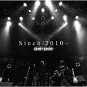 CANDY GO!GO! / Since 2010〜（TYPE B） [CD]